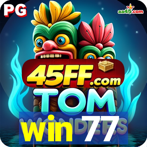 win 77